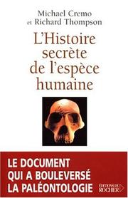 Cover of: L'Histoire secrète de l'espèce humaine
