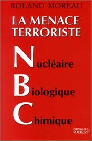 Cover of: La Menace Terroriste : Nucléaire - Biologique - Chimique