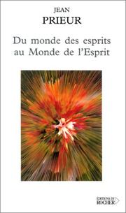 Cover of: Du monde des esprits au Monde de l'Esprit