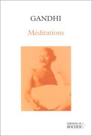 Cover of: Méditations by Mohandas Karamchand Gandhi