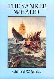 Cover of: The Yankee whaler by Clifford W. Ashley
