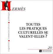 Cover of: Toutes les pratiques culturelles se valent-elles?