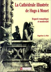La cathédrale illustrée de Hugo à Monet by Le Men S