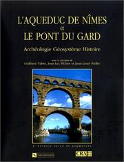 L'aqueduc de Nîmes et le Pont du Gard by Guilhem Fabre, Jean-Luc Fiches, Jean-Louis Paillet