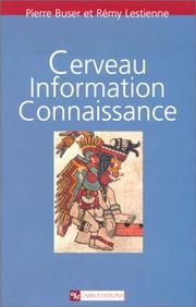 Cover of: Cerveau, information, connaissance