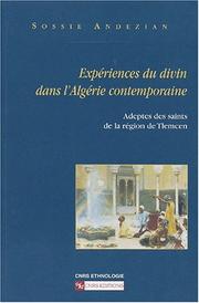 Expériences du divin dans l'Algérie contemporaine by Sossie Andezian