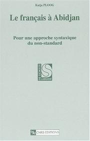 Cover of: Français a abidjan  by Ploog