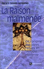 Cover of: La Raison malmenée : De l'origine des idées reçues en biologie moderne
