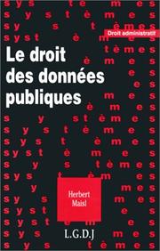 Cover of: Le Droit des données publiques by Maisl
