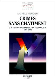 Cover of: Crimes sans châtiment: L'action humanitaire en ex-Yougoslavie : 1991-1993