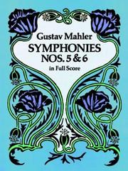 Cover of: Symphonies Nos. 5 and 6 in Full Score | Gustav Mahler