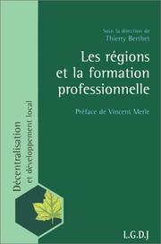 Cover of: Les Régions et la formation professionnelle by Berthet