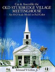 Cover of: Cut & Assemble the Old Sturbridge Village Meetinghouse by Edmund V. Gillon