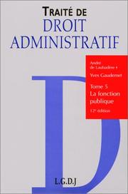 Cover of: Traite de droit administratif t.5 : la fonction publique 12e ed.)