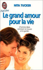 Cover of: Le grand amour pour la vie