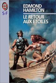 Cover of: Le Retour aux étoiles by Edmond Hamilton