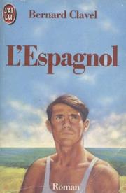 L'Espagnol by Bernard Clavel