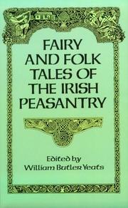 Cover of: Fairy and folk tales of the Irish peasantry by edited by William Butler Yeats.