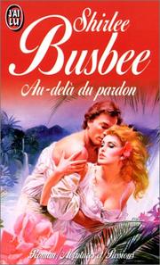 Cover of: Au-delà du pardon by Shirlee Busbee