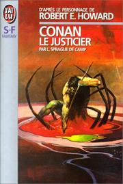 Cover of: Conan le justicier by L. Sprague De Camp, Robert E. Howard