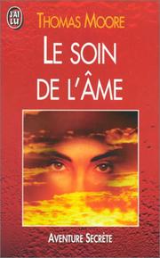 Cover of: Le soin de l'âme by Thomas Moore