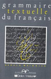 Grammaire Textuelle Du Francais by Harald Weinrich
