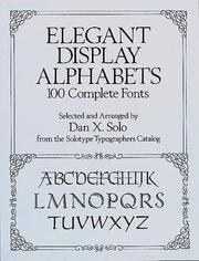 Cover of: Elegant display alphabets: 100 complete fonts