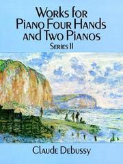Cover of: Works for Piano Four Hands and Two Pianos, Series II (Series 2)