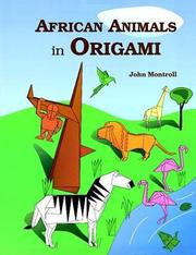 Cover of: African Animals in Origami by John Montroll