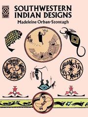 Cover of: Southwestern Indian designs by Madeleine Orban-Szontagh