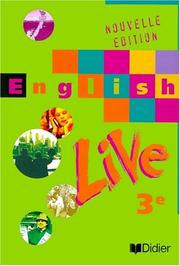 Cover of: English Live : Anglais, 3ème (livre de l'élève)