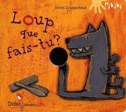 Cover of: Loup que fais-tu ?