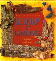 Le loup et la mésange by Muriel Bloch, Martine Bourre