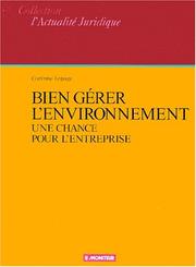 Cover of: Une chance pour l'entreprise : Bien gérer l'environnement