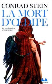 Cover of: La Mort d'Oedipe. La Psychanalyse et sa pratique by Conrad Stein