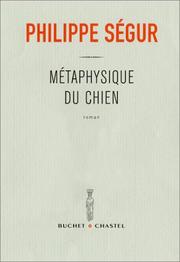 Cover of: Métaphysique du chien