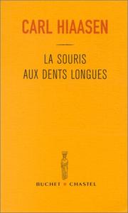 Cover of: La Souris aux dents longues by Carl Hiaasen, Yves Sarda