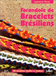 Cover of: La farandole des bracelets bresiliens by Laurence Fievet, Laurence Fievet