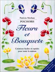 Cover of: Pochoirs : fleurs et bouquets, créations faciles et rapides pour la maison