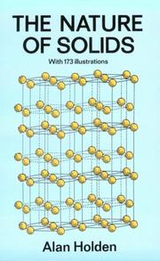 Cover of: The nature of solids by Alan Holden, Alan Holden