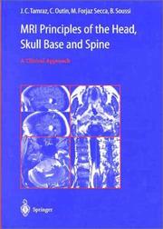 Cover of: MRI Principles of the Head, Skull Base and Spine by J.C. Tamraz, C. Outin, M. Forjaz Secca, B. Soussi