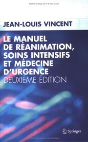 Cover of: Le manuel de réanimation, soins intensifs et médecine d'urgence