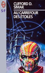 Cover of: Au carrefour des étoiles by Clifford D. Simak