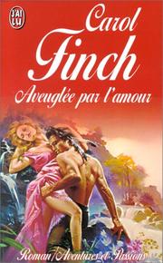 Cover of: Aveuglée par l'amour by Carol Finch