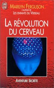 Cover of: La révolution du cerveau by Ferguson Marilyn