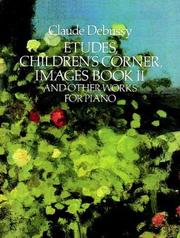 Cover of: Etudes, Children's Corner, Images Book II, and Other Works for Piano