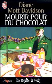 Cover of: Mourir pour du chocolat : une enquête de Goldy