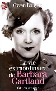 Cover of: La vie extraordinaire de Barbara Cartland by Gwen Robyns