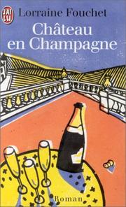 Cover of: Château en Champagne by Lorraine Fouchet