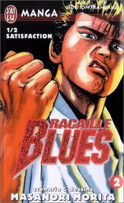 Cover of: Racaille Blues, tome 2 : 1/2 satisfaction